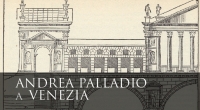 Andrea Palladio a Venezia Mostra "Andrea Palladio a Venezia" - Museo Correr